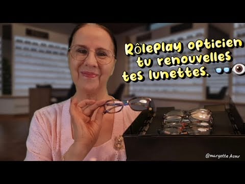 Asmr français. Rôleplay opticien " tu renouvelles tes lunettes" 👓👁👀