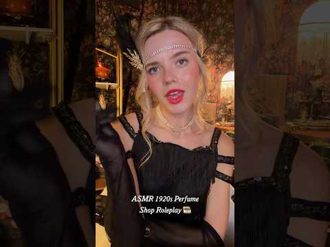 #asmr 1920s Perfume Shop Roleplay 🕯️ #asmrvideo #vintage #flapper #perfume #asmrsounds #asmrshorts