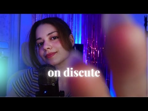 1H d'ASMR : blabla, triggers, parfait pour votre soirée !