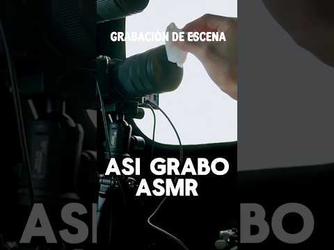 ASÍ GRABO MI ASMR - DETRÁS DE CÁMARAS #asmr #shorts #asmrvideo