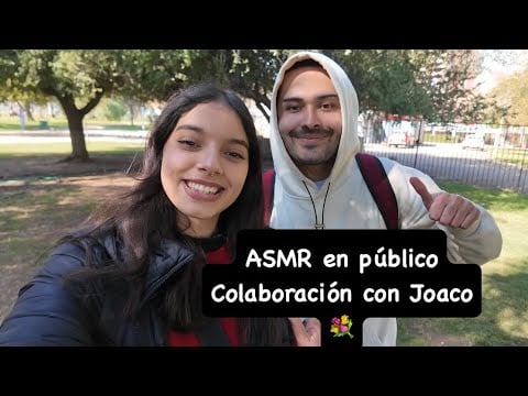 ASMR EN PÚBLICO Colaboración con @Joaco_ASMR ✨| SOFIWI