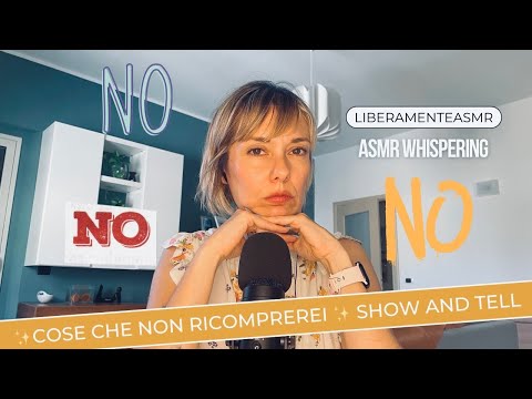 Asmr ita Whispering ✨Cose che non ricomprerei✨#showandtell