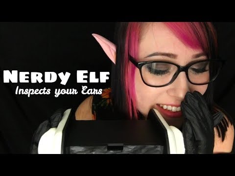 ASMR Elf Inspects Your Ears