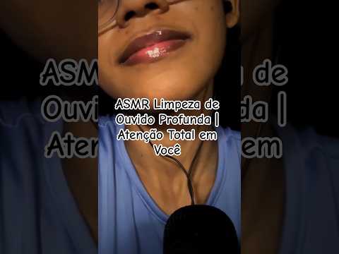 ASMR Limpeza de Ouvido Profunda | Atenção Total em Você #asmr