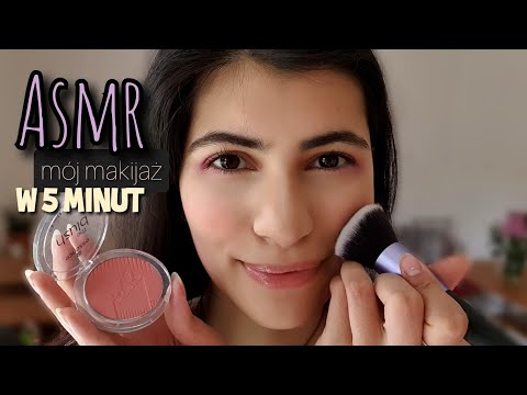 ASMR po polsku MÓJ MAKIJAŻ W 5 MINUT •fast asmr•