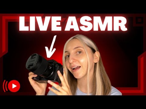 ASMR | LIVE avec MA NOUVELLE CAMÉRA.. mais à la fin elle m'a lâchée donc j'ai fait avec la WEBCAM 🤣