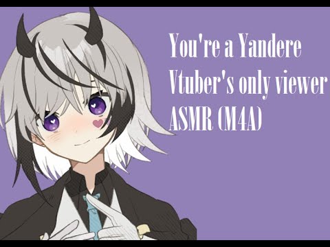 You're the yandere Vtuber's only viewer ASMR (M4A)