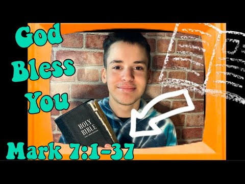 BIBLE READING OF “MARK 7:1-37” WITH MALACHI #37