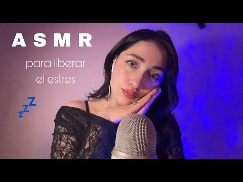 ASMR para calmar la ansiedad 🌙💤 & liberar el estres 