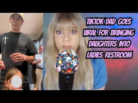 ASMR TikTok Dad Goes Viral After Taking Daughters Into Ladies Restroom & Man Calls Cops |GUM CHEWING