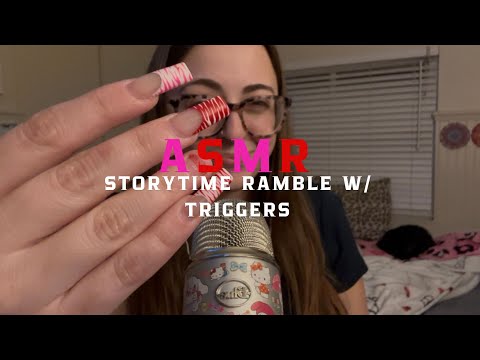 ASMR storytime ramble w/ triggers *tingly whispering*