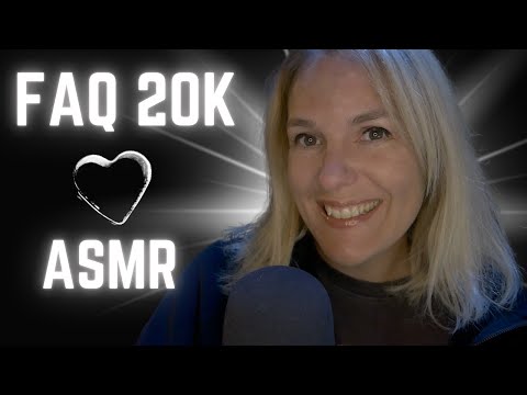 ASMR FR ❤️ FAQ des 20K ! Je réponds à vos questions