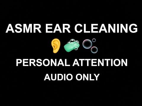 ASMR EAR CLEANING - Binaural. Audio Only - Personal Attention