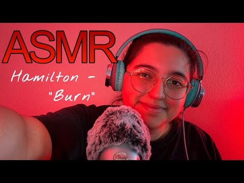 ASMR Soft Singing - “Burn” (Hamilton) 