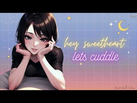 [F4M] Hey sweetheart... lets cuddle [ASMR] [Comfort] (づ ˘͈ ᵕ ˘͈ )づ
