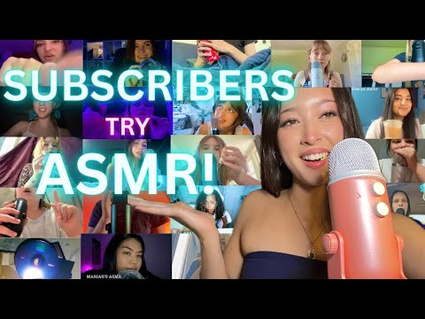 My Subscribers Try ASMR (so tingly)🍒