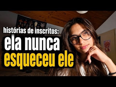 ASMR: ELA NUNCA ESQUECEU ELE✨️