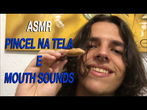 ASMR TE RELAXANDO COM MOUTH SOUNDS & PINCEL NA TELA