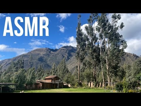 ASMR | Tingles from AirBnB in Sacred Valley, Peru