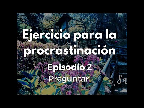 Quiero saber por qué procrastinas - Ejercicio práctico- T1. Ep. 2 - ASMR Podcast #psicologia #asmr