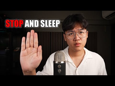 ASMR please, just sleep now, stop harming yourself