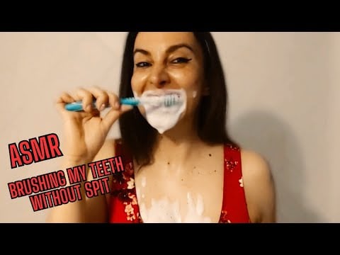ASMR CHALLENGE - FOAM  MOUTH BRUSHING TEETH WITHOUT SPIT - TEETH BRUSHING SOUNDS