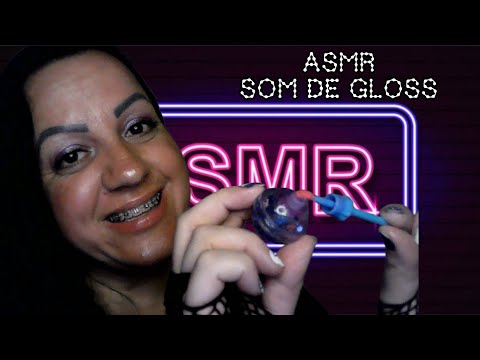 ASMR-SOM DE GLOSS #asmr #relax #arrepios #relaxar