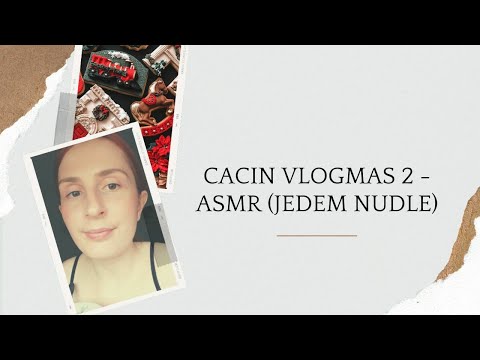 Vlogmas 2/31 Jedem nudle #asmr