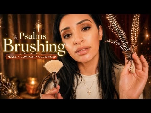 Christian ASMR for Sleep | Psalms for Anxiety & Stress Relief (Soft Brushing)