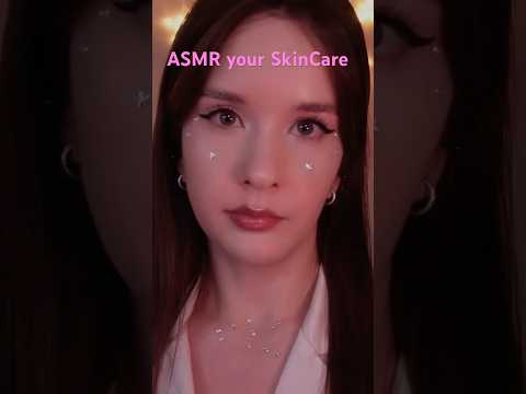 ASMR your SkinCare personal attention #asmrskincare