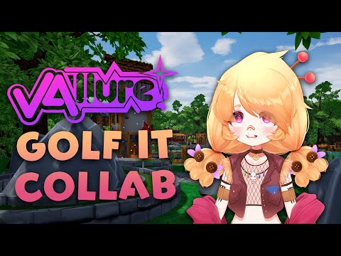 【Golf It】Collab with the gorls【VAllure】