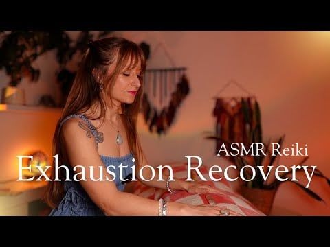 Full Body ASMR Reiki To Recover From Exhaustion 🌿 Energy Healing To Restore Your Body 