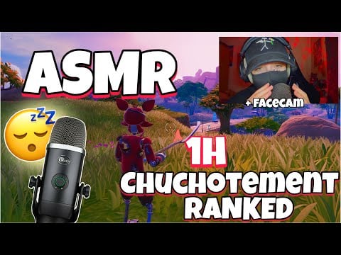 ASMR Français • JE T'ENDORS AVEC MON CHUCHUTOMENT ET LA FACECAM SUR FORTNITE EN RANKED ! 😴