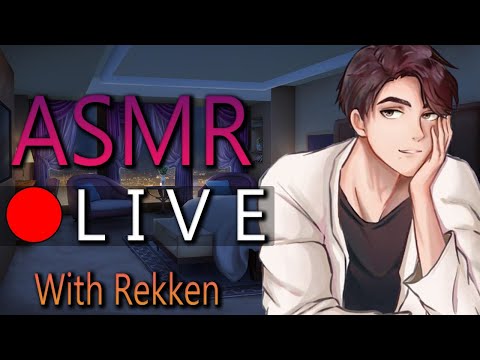 🔴Rekken's ASMR Live!🔴 I Only Pretend To Do ASMR On These Streams (sorry had to day shift due to mom)