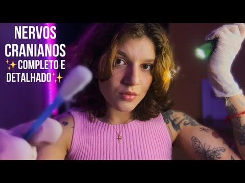 ASMR EXAMINANDO SEUS NERVOS CRANIANOS ATÉ VOCÊ DORMIR 😴✨