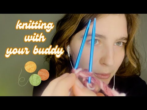 knitting with your buddy 👭🧶 - ASMR - POV - LO FI