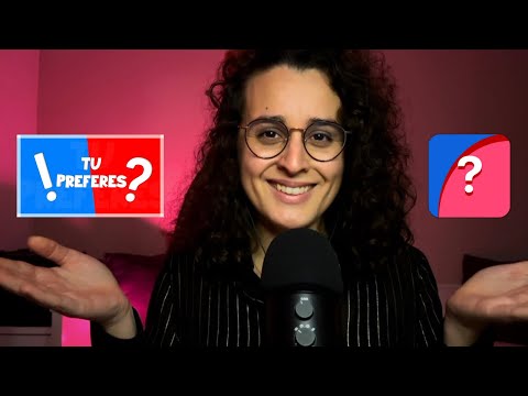ASMR FR | TU PRÉFÈRES ? 