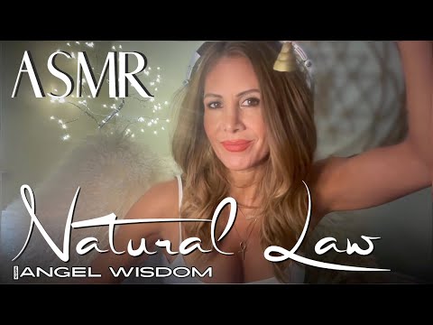 NATURAL LAW 🪽 ASMR Angel Wisdom✨ 11/19