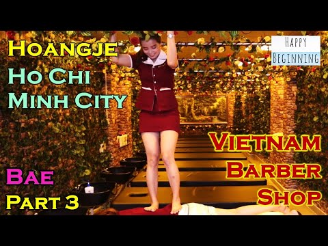 Vietnam Barber Shop BAE - Hoangje (Ho Chi Mihn City, Vietnam) Part 3