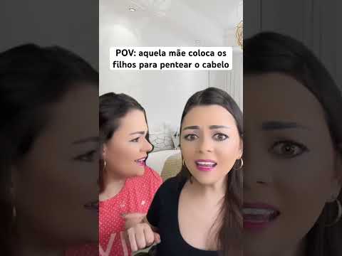 POV: aquela mãe coloca os filhos para pentear o cabelo #humor #shorts