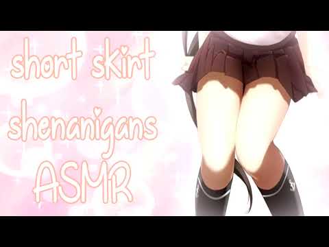 ❤︎【ASMR】❤︎ Short Skirt Shenanigans??? 😳 (LEWD)