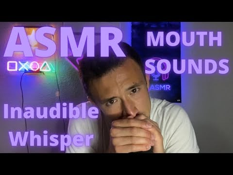 ASMR | Inaudible Whispering, Mouth Sounds, and Random ASMR | 42nd ASMR Video