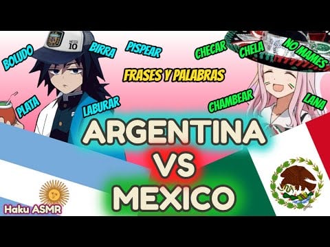 ASMR Argentina vs México ¿Qué significan ciertas palabras y frases de México en Argentina?