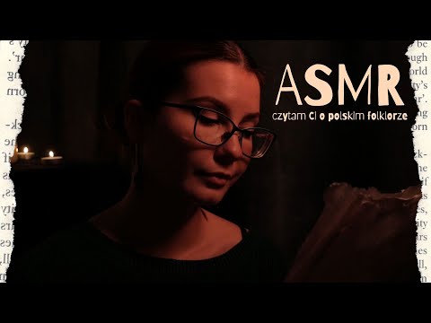 ASMR [PL] | czytam Ci o polskim folklorze podczas burzy | szelest papieru, ciche mówienie&szept