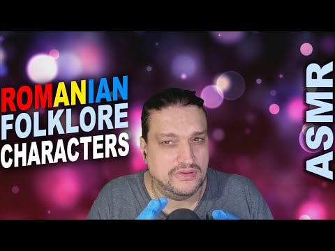Fascinating Main Characters of ROMANIAN Folklore / Mythology [ASMR soft spoken before bedtime]