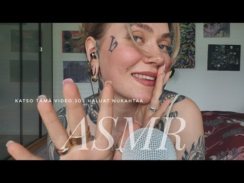 ASMR Suomi - Tämä video auttaa sua nukahtamaan 😴💕
