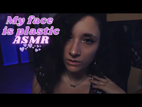 ASMR La mia faccia è plastica (no talking, layered sounds, close up)