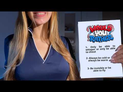 asmr Would You Rather (but I play along)