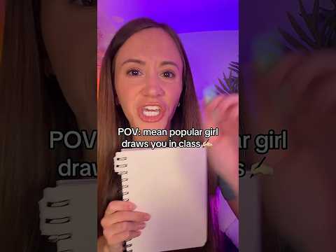 ASMR POV: Mean Popular Girl Draws You