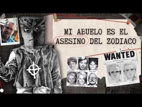 MI ABUELO ES EL ASESINO DEL ZODIACO